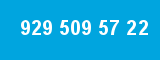 929 509 57 22 929 509 57 22